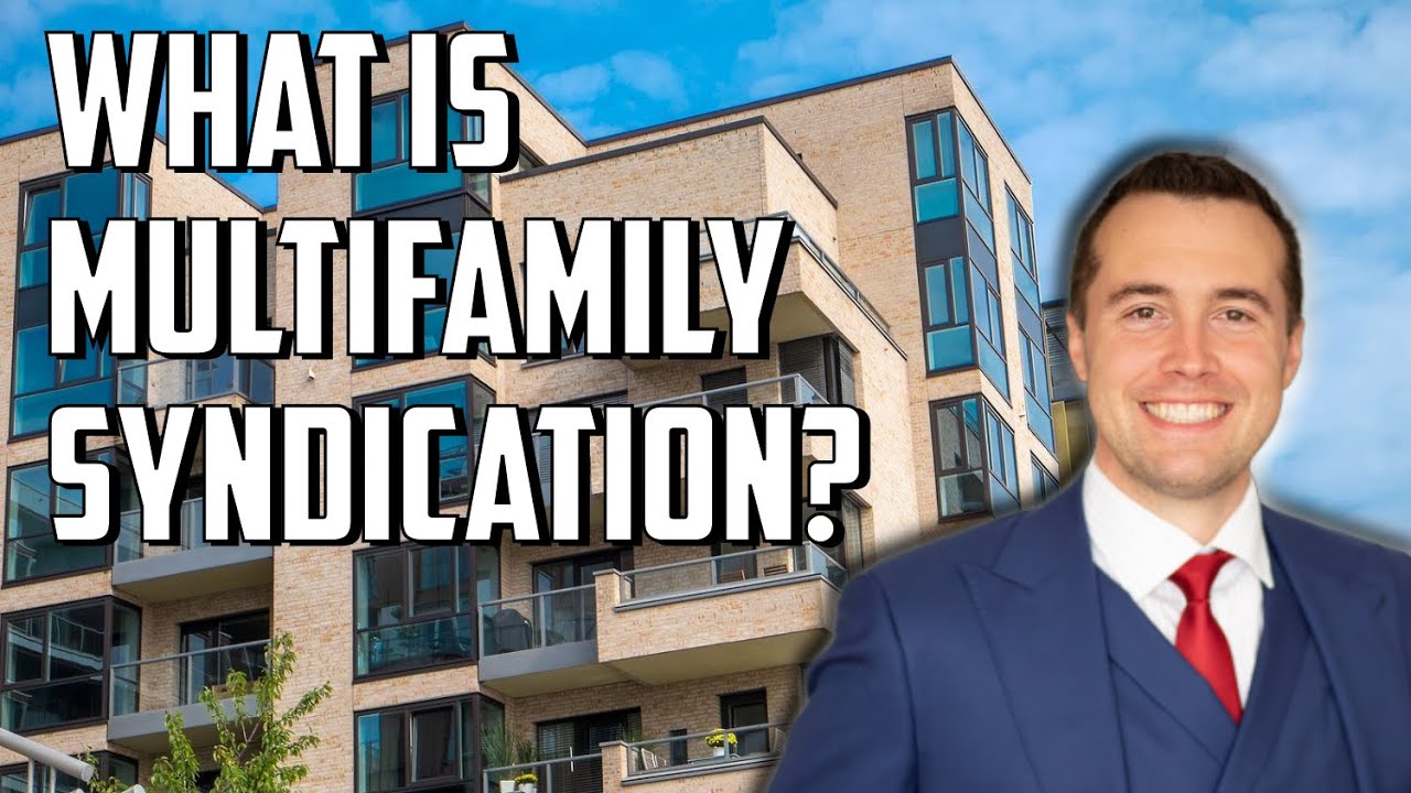 Apartment Syndication Explained (Multifamily Real Estate Syndication