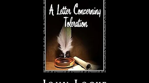 "A Letter Concerning Toleration" By John Locke