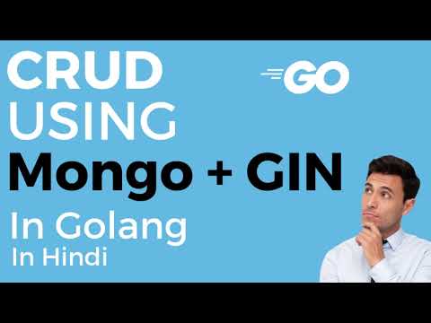 Building a RESTful API with CRUD operations using MongoDB and Gin in Golang IN HINDI