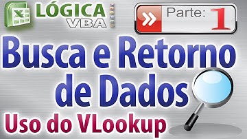 Vídeo Aula 08 - Parte 01 Pesquisar valores e retornar dados correspondentes em formulários VBA excel