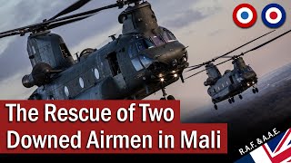 The Rescue of Two Downed Airmen in Mali | July 2021