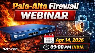 Palo-alto Firewall Webinar | Network Kings