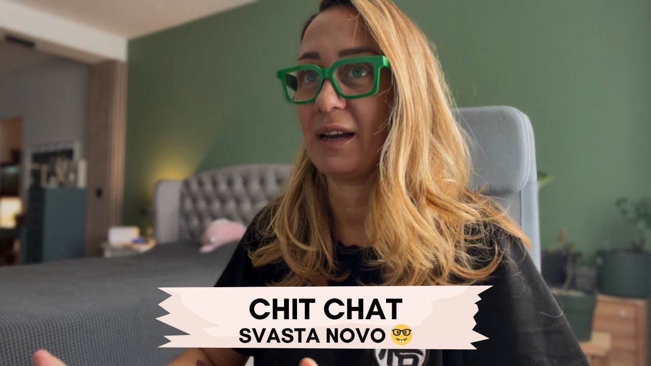 CHIT CHAT - svasta novo i velika VEST (za mene 😂)!