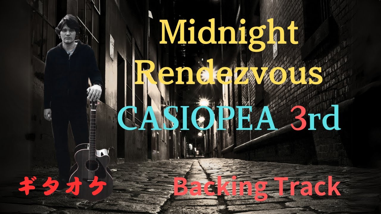 ギタオケ】 Midnight Rendezvous CASIOPEA 3rd 【Back Band】ギター