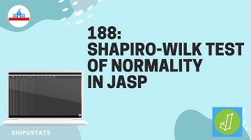 188: Shapiro-Wilk test of normality in JASP