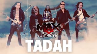 TADAH - MAX (OFFICIAL MUSIC VIDEO)