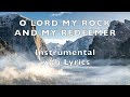 O LORD. MY ROCK AND MY REDEEMER ✝️ | Instrumental with Lyrics | Sovereign Grace Music | PIANO Cover