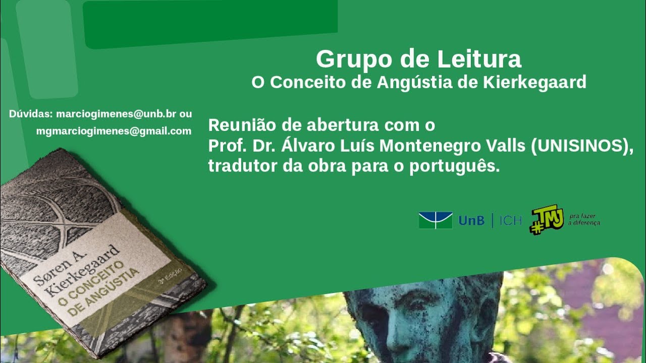 Palestra com Álvaro Valls/Abertura do Grupo de Leitura sobre 'O Conceito de Angústia' de Kierkegaard