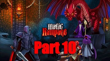 MAGIC RAMPAGE - WALKTHROUGH PART 10