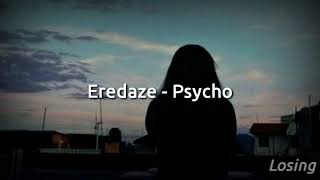 Eredaze - Psycho (sub. español)
