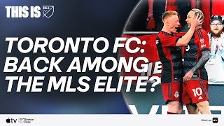 Toronto FC Are HOT Coming Off A MASSIVE Win