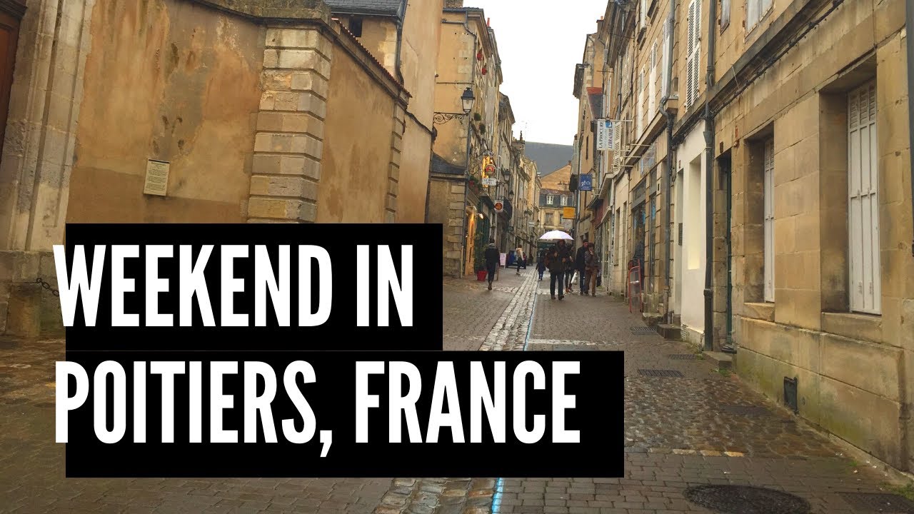 Poitiers, France: A weekend trip from Paris (fr/eng)