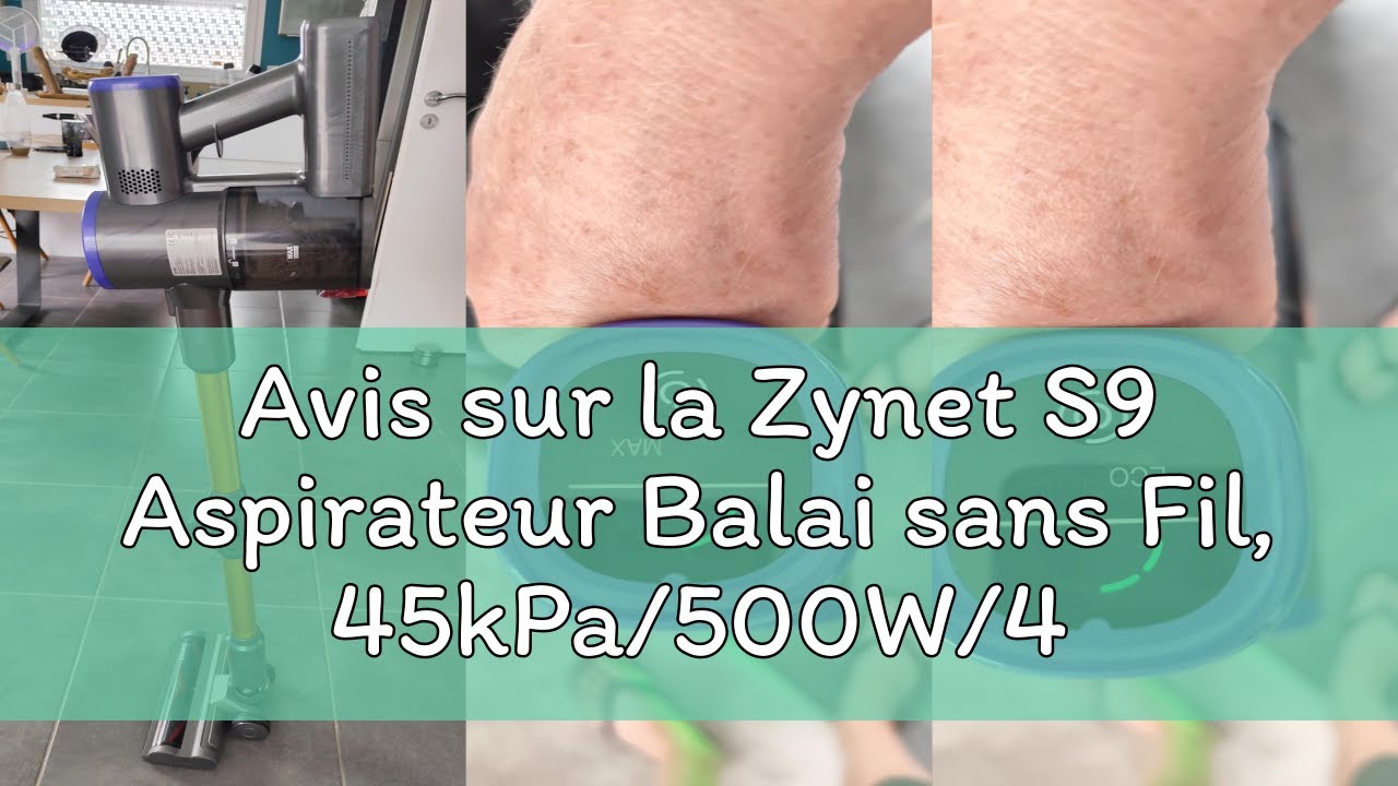 Zynet S9 Aspirateur Balai Sans Fil, 45kPa/500W/45Min