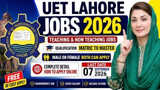 UET Lahore Jobs 2026 | Latest Teaching Jobs 2026 | Lecturer Jobs | UET Lahore Jobs Apply Online UET Lahore Jobs 2026 | Latest Teaching Jobs 2026 | Lecturer Jobs | UET Lahore Jobs Apply Online