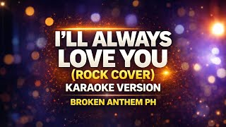 Download lagu Broken Anthem | I'll Always Love You - (Karaoke Rock Version)