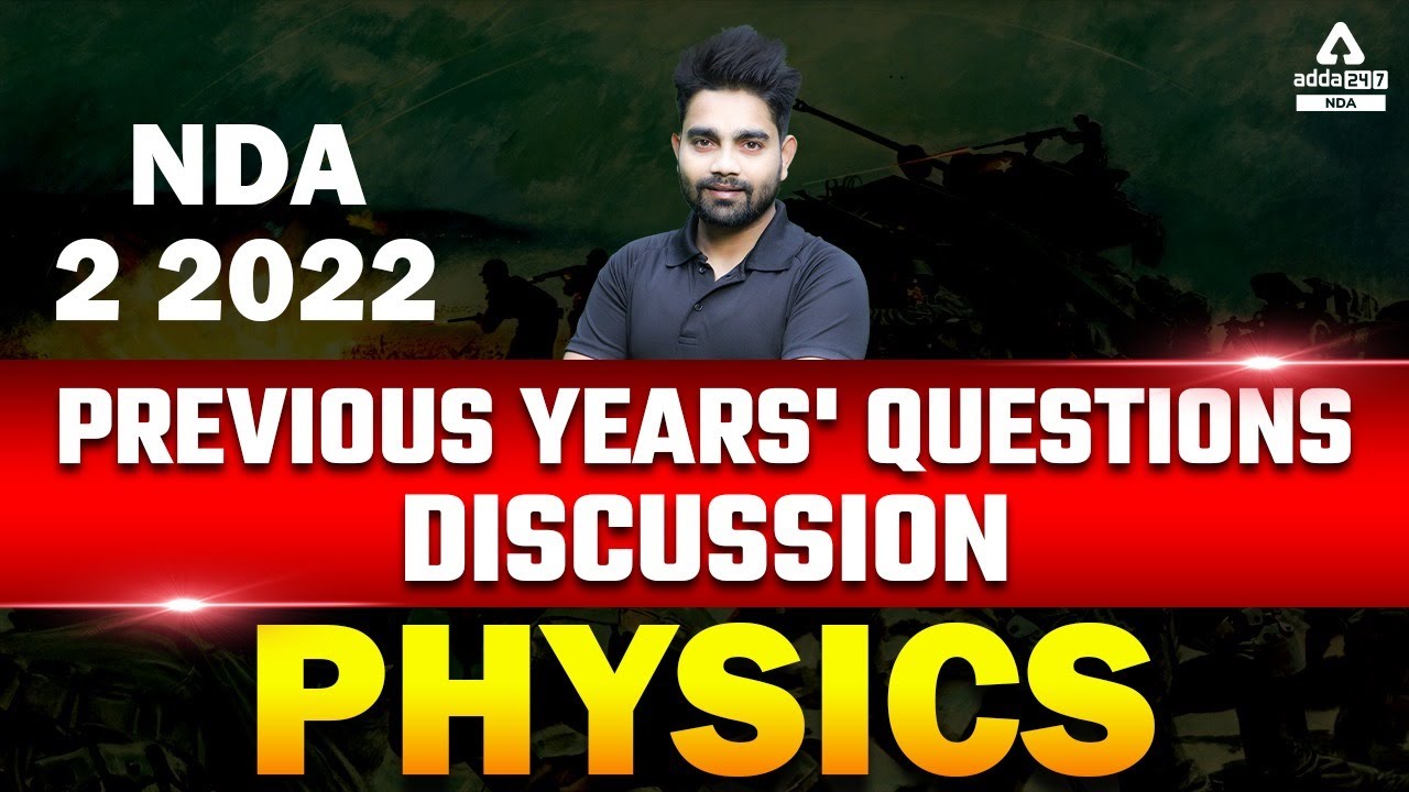 NDA 2 2022 Physics | NDA 2 2022 Previous Years Questions Discussion Physics