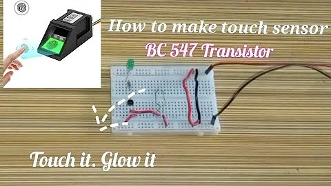 How to make Touch sensor with BC547 transistor and breadboard | BC547 transistor | DeenuYogi MS