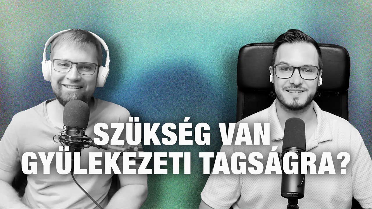 Szükség van gyülekezeti tagságra? - Grillezzük a teológust!