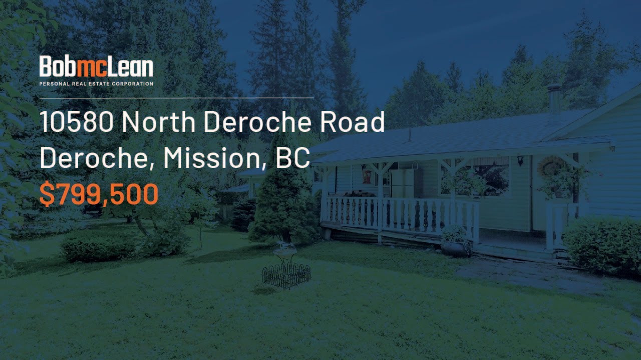 Bob McLean • Real Estate In Mission 10580 North Deroche Road⁣, Mission