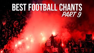 World's Best Football/Ultras Chants With Lyrics Part 9 | Raja, AIK, Leeds and more