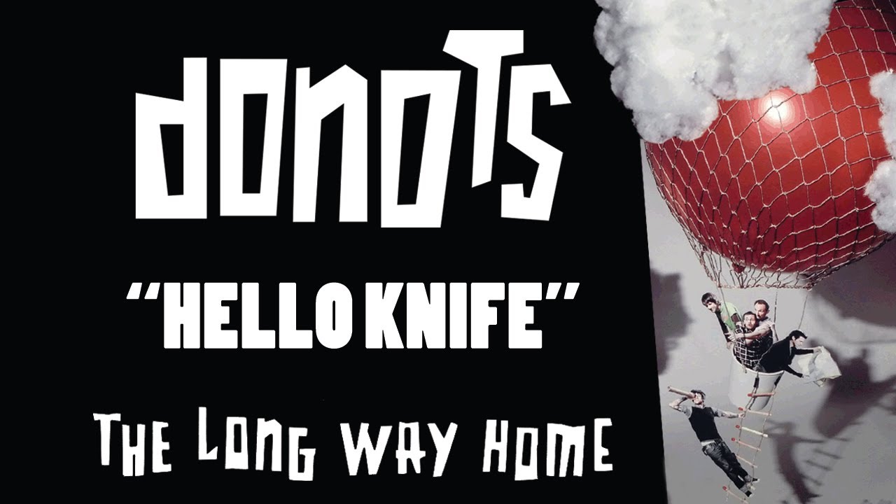 Guarda Donots - Hello Knife su YouTube Guarda Donots - Hello Knife su YouTube