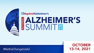 Us Against Alzheimer's National Alzheimer's Summit 2021 - Day 1