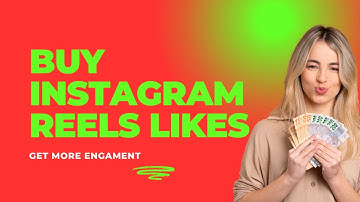 Buy Instagram Reels Likes: Boost Your Reach and Engagement