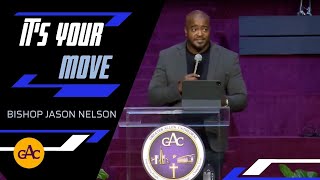 It's Your Move | Bishop Jason Nelson | Allen Virtual Experience