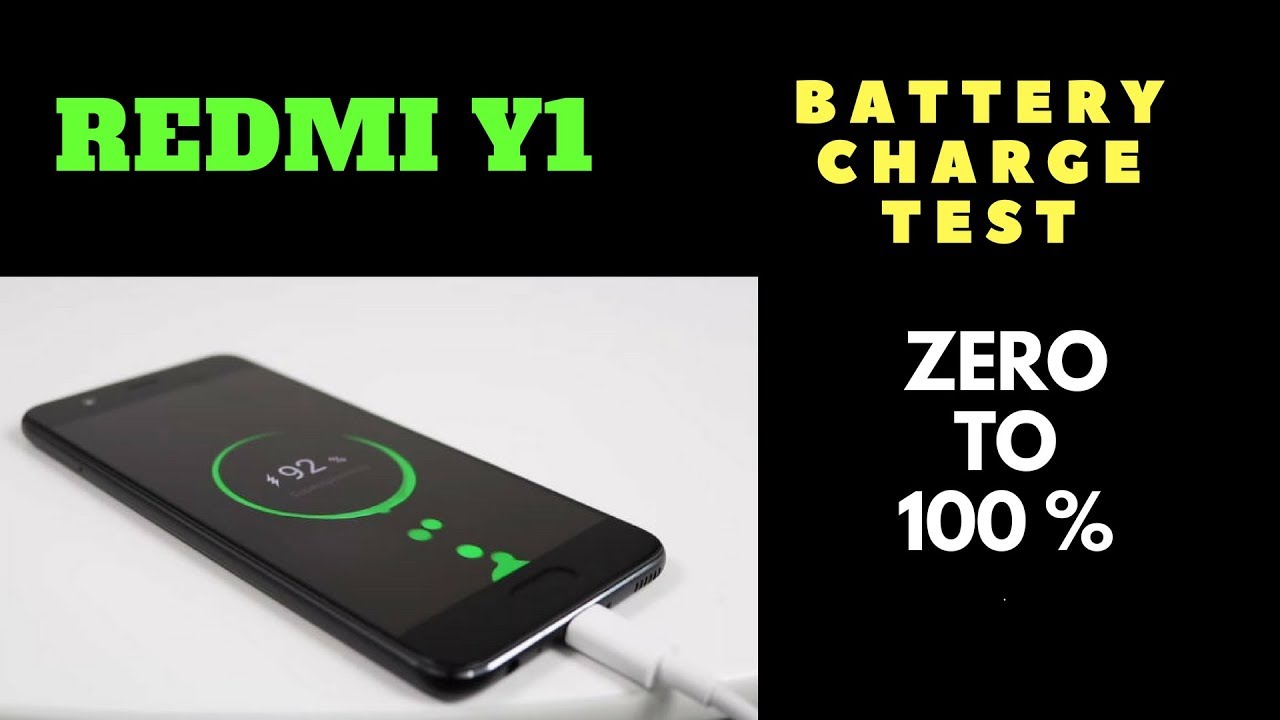 Redmi Y1 Charging Test  0 To 100 % Charge Time