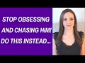 Stop Overthinking And Mentally Chasing Him. Here's How...