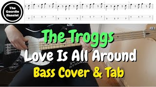 The Troggs - Love Is All Around - Bass cover with tabs