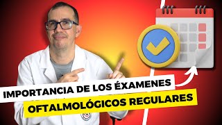 Importancia de los Exámenes Oftalmológicos Regulares! |2024| 👁