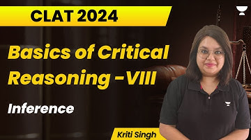 Basics of Critical Reasoning - 8 | Inference | Kriti Singh