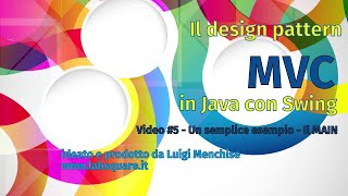 Il pattern MVC #05 - Il Main
