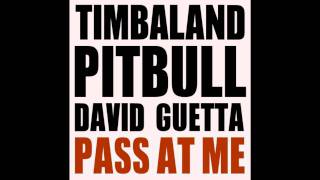 Timbaland feat David Guetta & Pitbull - Pass at me