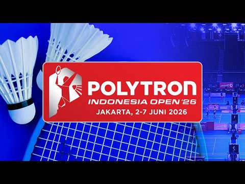 🔴 POLYTRON Indonesia Open 2026 BWF World Tour Live 🏸