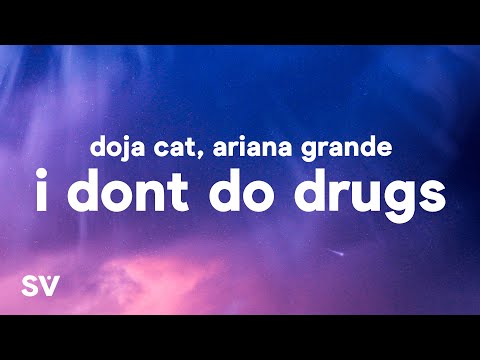 Doja Cat - I Don't Do Drugs (Lyrics) Ft. Ariana Grande