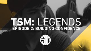 TSM: LEGENDS - Season 2 Episode 2 - Building Confidence