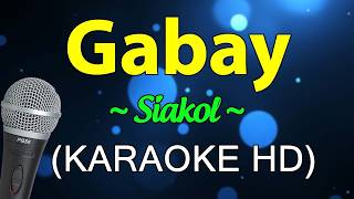Gabay - Siakol | Karaoke Instrumental