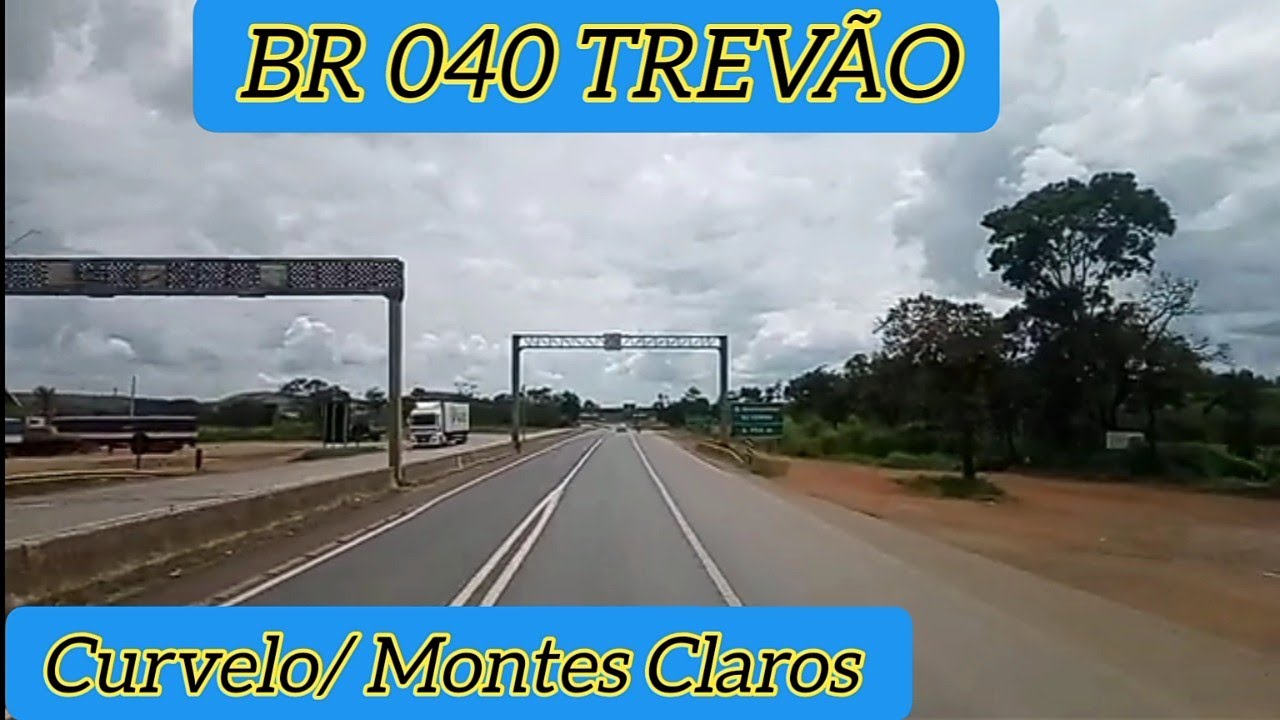 TREVÃO DA BR 040, SAÍDA PRA CURVELO/MONTES CLAROS, SEG. RETO DF, # ...