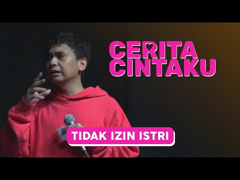 Cerita Cintaku: Tidak Izin Istri