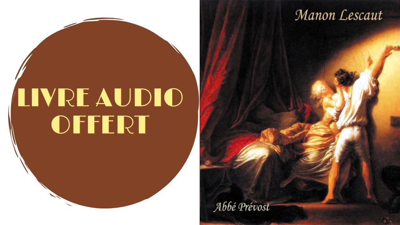 Livre Audio Offert: Manon Lescaut De Abbé Prévost - YouTube