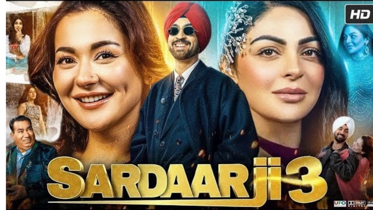 Sardaar Ji 3 Full Movie Punjabi 2025 Diljit Dosanjh Neeru