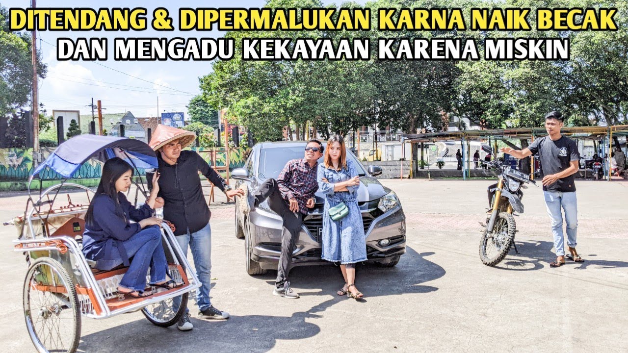 DITENDANG & DIPERMALUKAN HABIS2AN KARENA NAIK BECAK & MENGADU KEKAYAAN KARENA MISKIN, SAAT TAU...