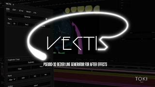 VECTIS — Pseudo-3D Bezier Line Generator for After Effects