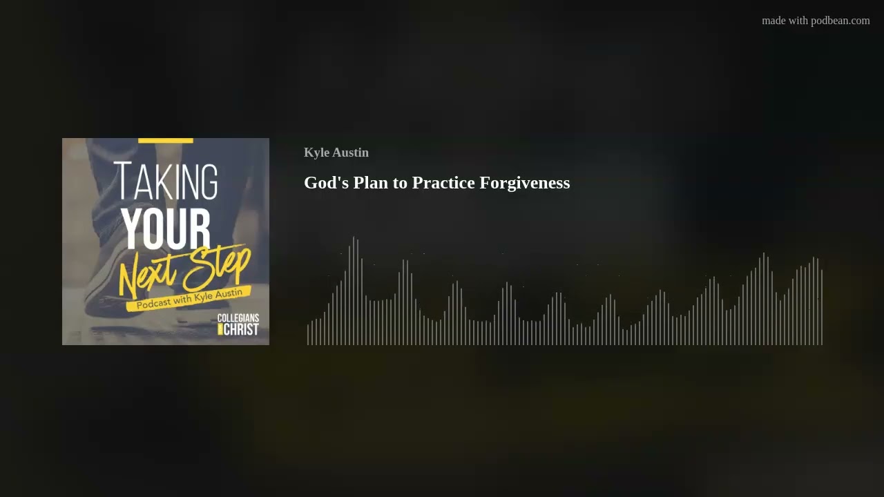 God's Plan to Practice Forgiveness