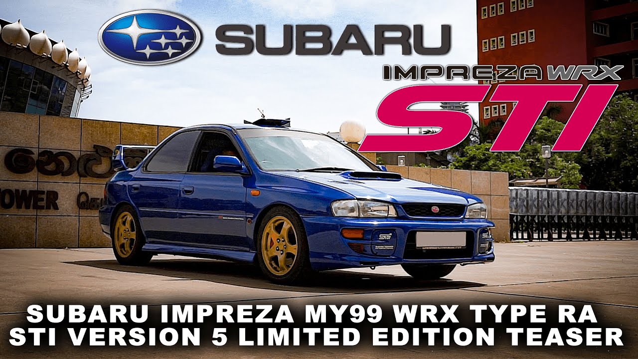 Subaru Impreza MY99 WRX Type RA STI Version 5 Limited Edition Teaser | Auto Hub