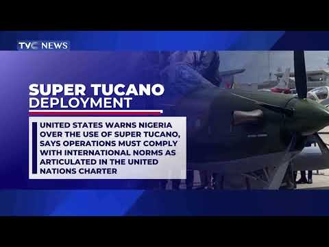 US Warns Nigeria Over the Use of Super Tucano Jets as NAF Prepares to Bombard Bandits