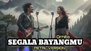 Download Lagu Segala Bayangmu – Ornito | Versi Metal (Cover AI) | By. Fairuzer 🔥 MP3