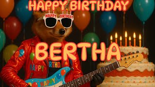 Happy Birthday Bertha